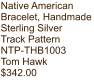 Native American Bracelet, Handmade Sterling Silver Track Pattern NTP-THB1003 Tom Hawk $342.00