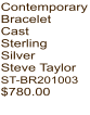 Contemporary Bracelet Cast Sterling Silver Steve Taylor ST-BR201003  $780.00
