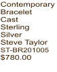 Contemporary Bracelet Cast Sterling Silver Steve Taylor ST-BR201005  $780.00