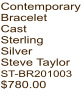 Contemporary Bracelet Cast Sterling Silver Steve Taylor ST-BR201003 $780.00